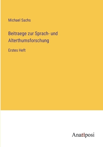 Beitraege zur Sprach- und Alterthumsforschung