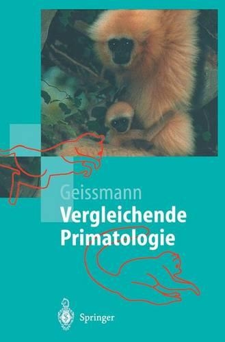 Vergleichende Primatologie: (Springer-Lehrbuch)
