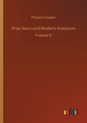 Wise Saws and Modern Instances