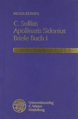 C. Sollius Apollinaris Sidonius. Briefe. Buch I