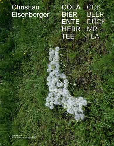 Christian Eisenberger: Coke Beer Duck MR Tea