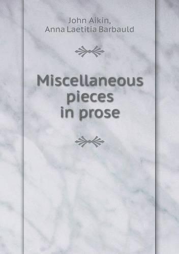 Miscellaneous pieces in prose