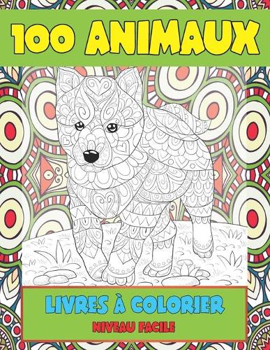Livres à colorier - Niveau facile - 100 animaux