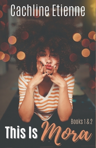 This is Mora: Books 1 & 2(This Is Mora (Standalone Series))