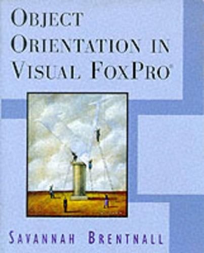 Object Orientation in Visual FoxPro