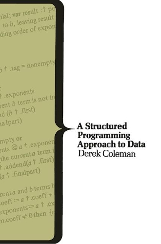 A Structured Programming Approach to Data: (Computer Science Series)
