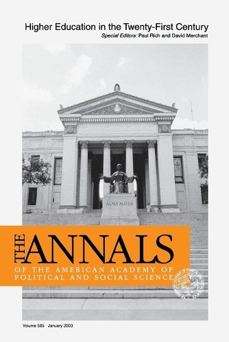 Higher Education in the Twenty-First Century: (Annals of the American Academy of Political and Social Scien)