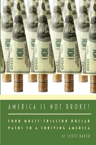 America Is Not Broke: (English)