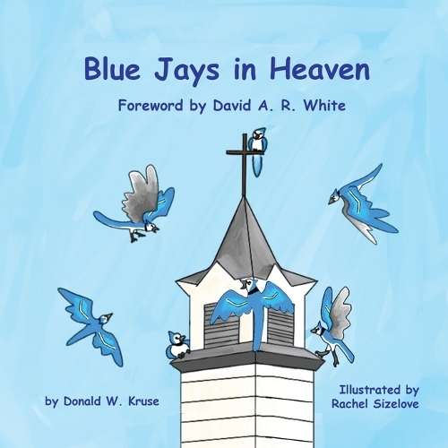 Blue Jays in Heaven