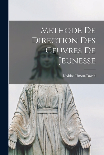 Methode De Direction Des Ceuvres De Jeunesse