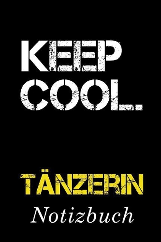 Keep Cool Tänzerin Notizbuch