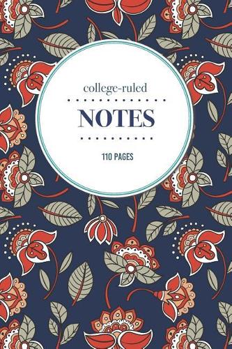 College-Ruled Notes: 110 Pages - Floral Vintage Paisley Patterns - Notebook for Professionals - Classy Art Deco and Vintage Pattern Journal