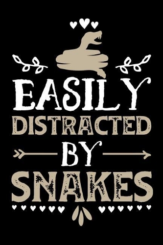 Easily Distracted by Snakes