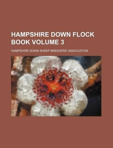 Hampshire Down Flock Book Volume 3: (English)