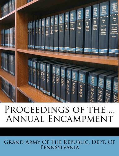 Proceedings of the ... Annual Encampment