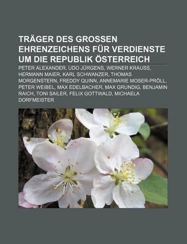 Trager Des Grossen Ehrenzeichens Fur Verdienste Um Die Republik Osterreich