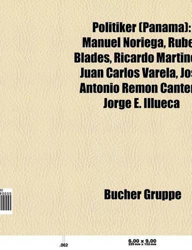 Politiker (Panama): Gouverneur (Panama), Prasident (Panama), Vasco Nunez de Balboa, Manuel Noriega, Liste Der Staatsprasidenten Von Panama(German)