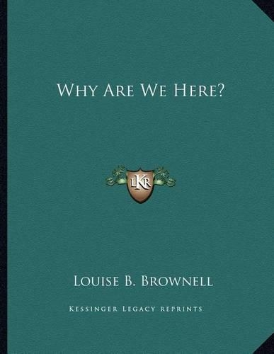 Why Are We Here?