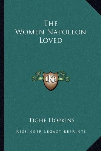 The Women Napoleon Loved
