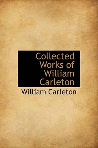 Collected Works of William Carleton