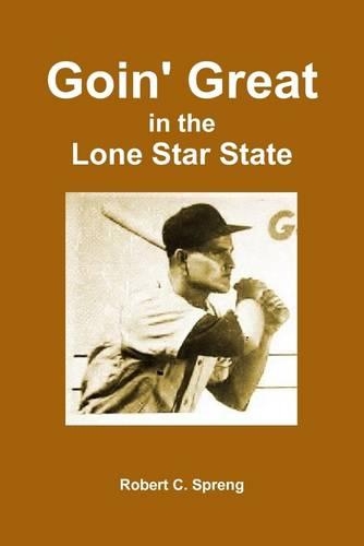 Goin' Great : In The Lone Star State