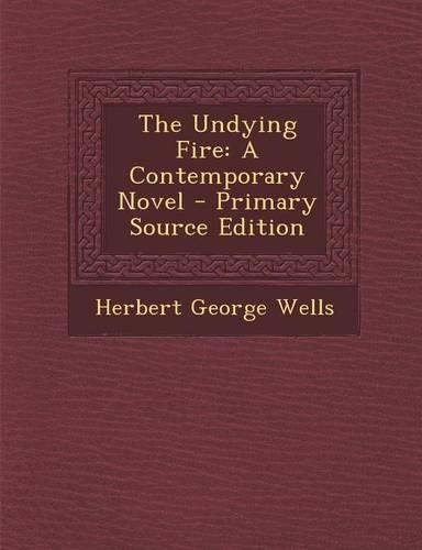 The Undying Fire: A Contemporary Novel(English)