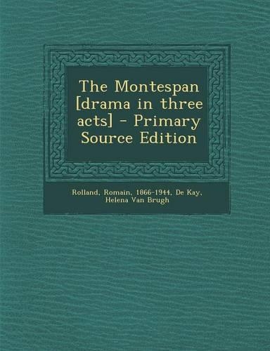 The Montespan [Drama in Three Acts]