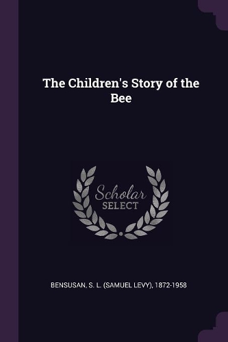 The Children's Story of the Bee