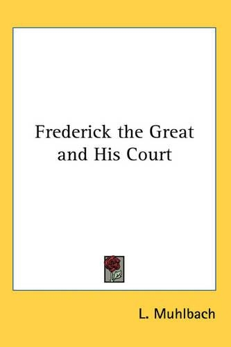 Frederick the Great and His Court