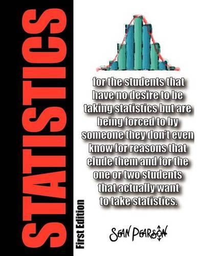 Statistics: for the students that...(English)