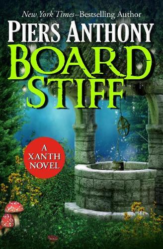 Board Stiff: (38 Xanth Novels)