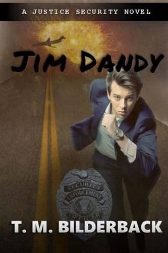Jim Dandy - A Justice Security Novel: (English)