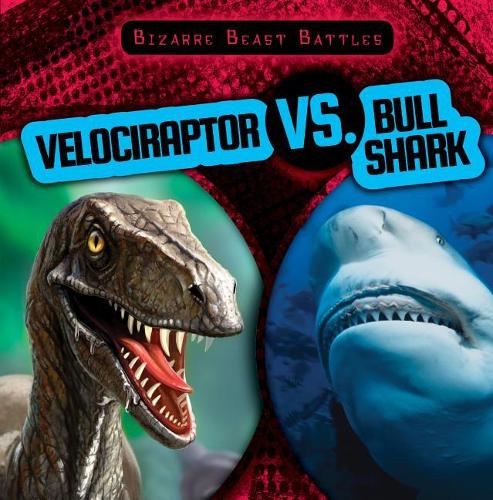 Velociraptor vs. Bull Shark