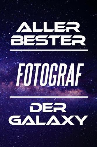 Aller Bester Fotograf Der Galaxy