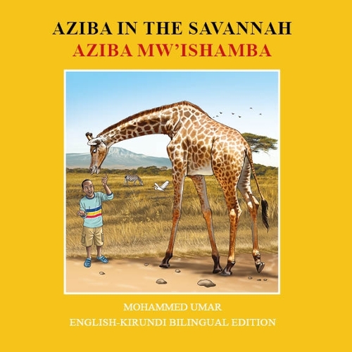 Aziba in the Savannah: English - Kirundi Bilingual Edition