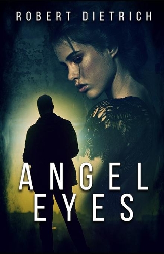 Angel Eyes: (6 Steve Bentley)