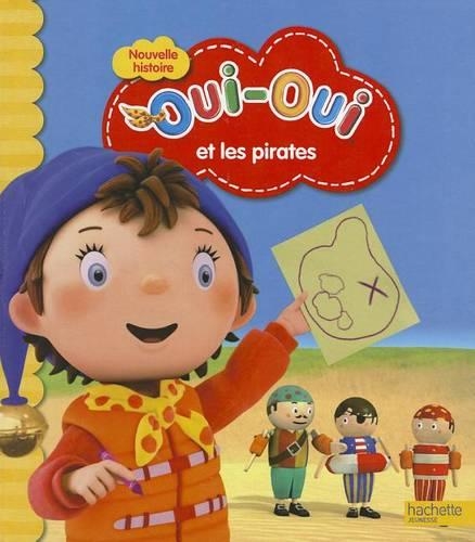 Oui-Oui Et Les Pirates: (2262434 Oui-Oui)