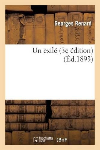 Un Exilé (3e Édition): (Litterature)