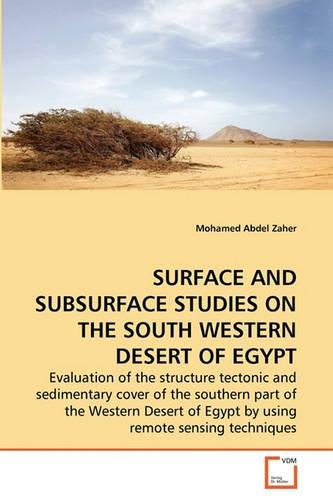 Surface and Subsurface Studies on the South Western Desert of Egypt