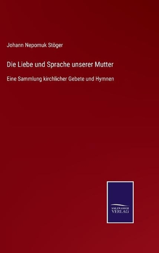 Die Liebe und Sprache unserer Mutter