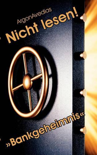 Nicht Lesen! Bankgeheimnis