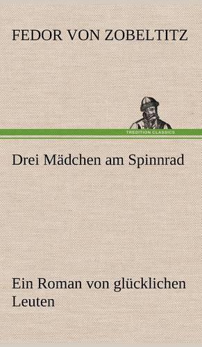 Drei Madchen Am Spinnrad