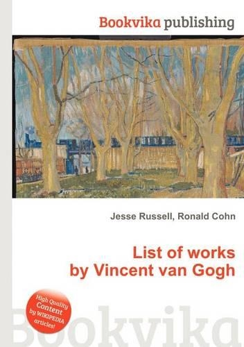 List of Works by Vincent Van Gogh: (English)