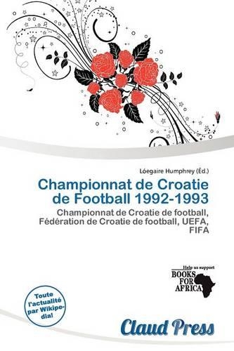 Championnat de Croatie de Football 1992-1993: (French)