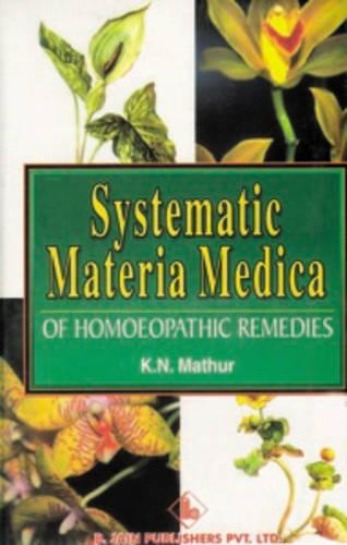 Systematic Materia Medica of Homoeopathic Remedies