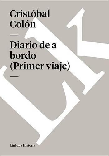 Diario de a Bordo (Primer Viaje)