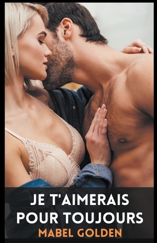 Je T'aimerais Pour Toujours
