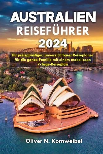 Australien Reiseführer 2024