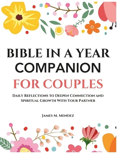 Bible In A Year Companion For Couples