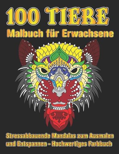100 Tiere Malbuch für Erwachsene